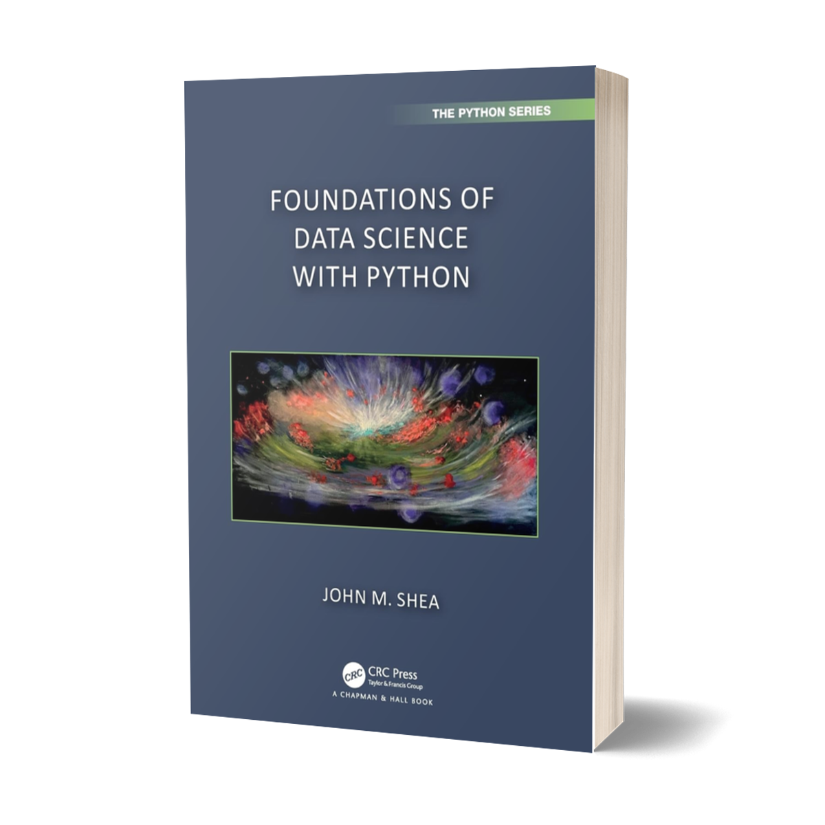 Cover image for the published book Foundations of Data Science with Python by John M. Shea